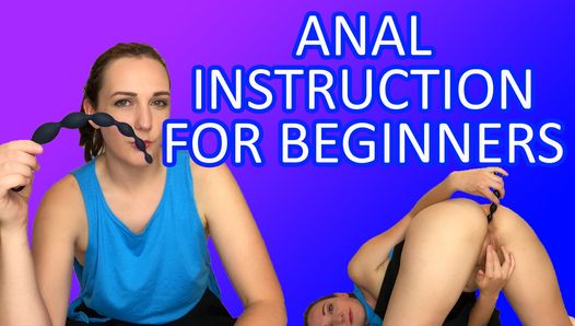 Anale joi voor beginners - kontspel tutorial door Clara Dee