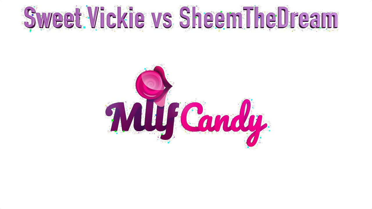 MilfCandy Preview: Sweet Vickie vs SheemTheDream