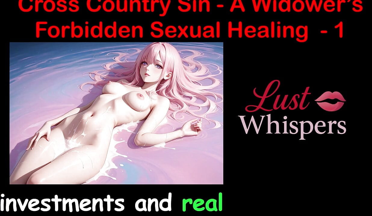 Cross Country Sin: a Widower's Illicit Sexual Healing Part 1 - English Audio Sex Story