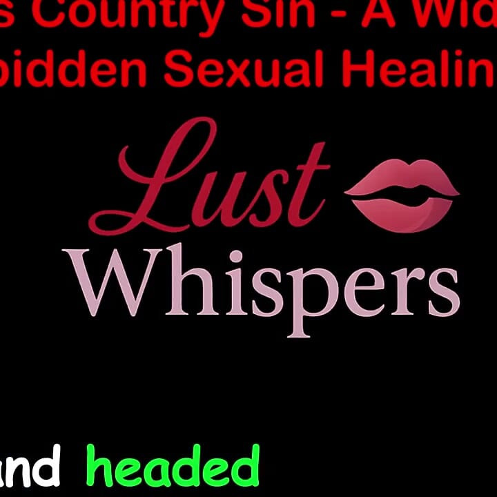Cross Country Sin a Widower’s Forbidden Sexual Healing Part 77 - English Audio Sex Story