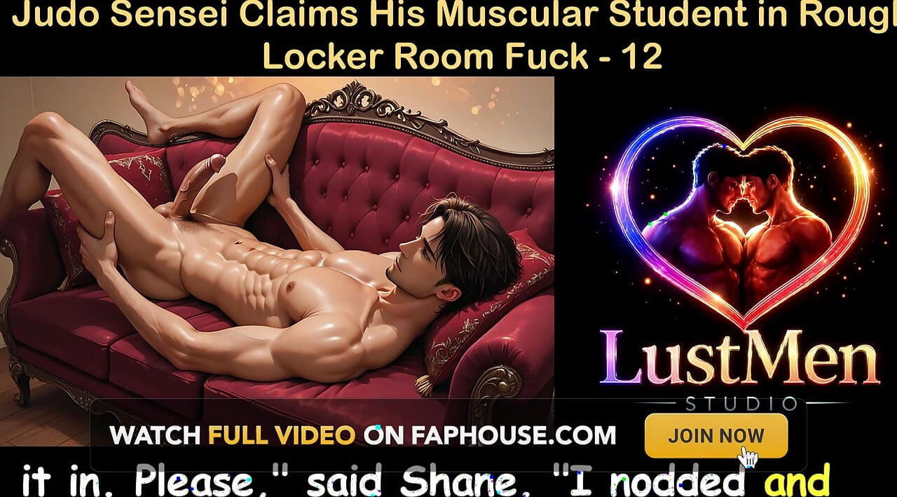 Gay Audio Sex Story - Judo Sensei Claims His Muscular Student in Rough Locker Room Fuck - Part 12