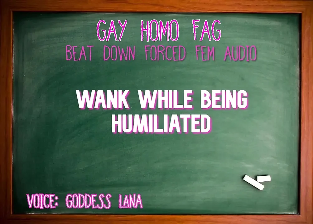 Wank While Being Humiliated Gay Homo Fag Audio