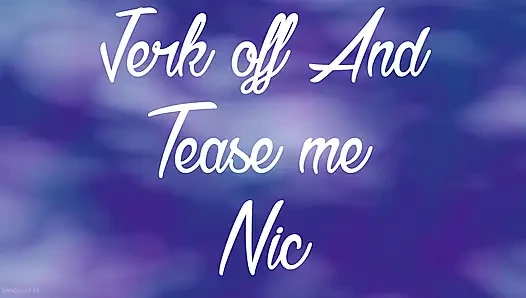 Jerk off and Tease Me Nic Featuring Sinn Sage