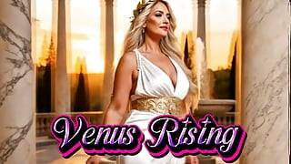 Venus Rising XXX