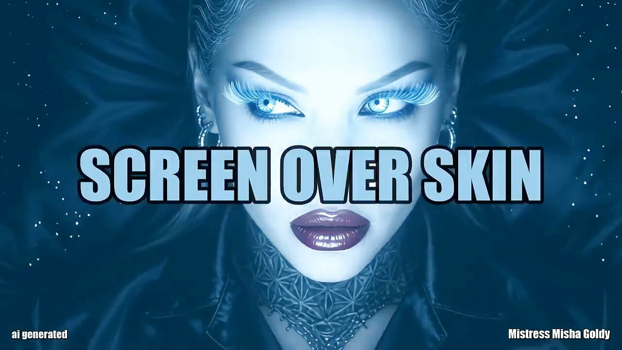 Screen Over Skin Stroke for the Glow, Freeze for Flesh