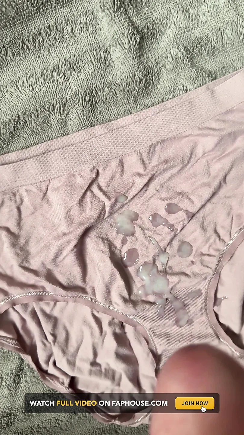 Cum on Wife’s Panties 8