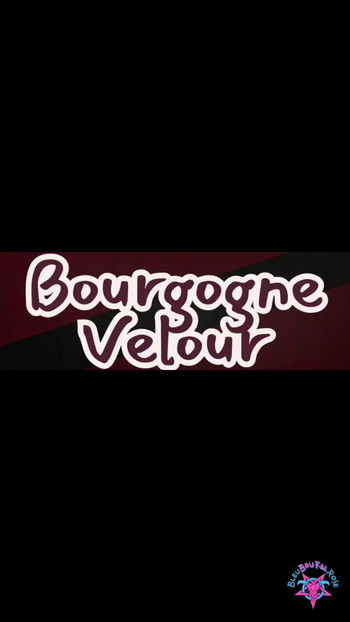 BOURGOGNE VELOUR - FULL PORN VIDEO ON MY PROFILE