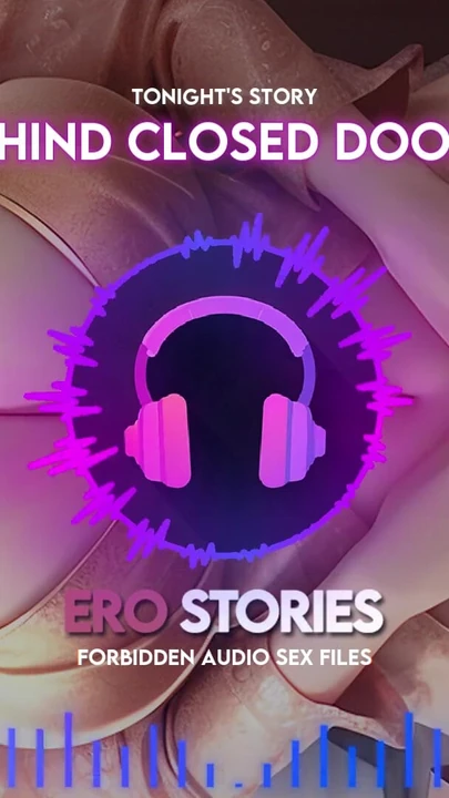Stunning moment from "Ero Stories: Behind Closed Doors (Audio, ASMR, Whisper, Seductive, Healing, & Sensual)"