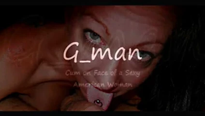 Seksi bir Amerikalı kadının yüzünde Gman boşalmak (haraç)