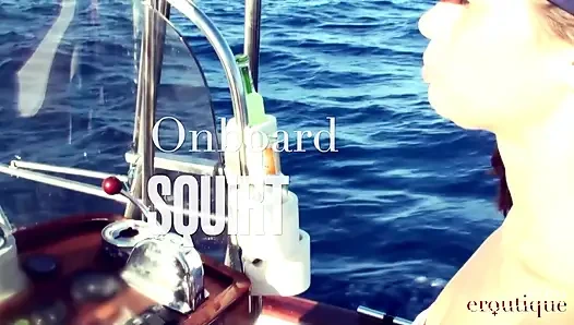 Marie Magnolia - Onboard Squirt