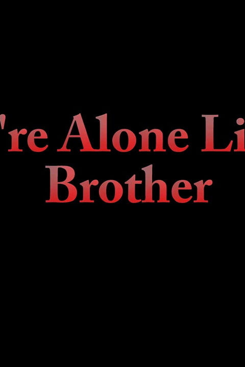 We're Alone Step-brother HD