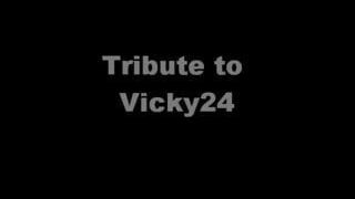 My tribute to Vicky24