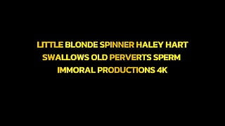 Little Blonde Spinner Henley Hart Swallows Old Perverts Sperm - Immoral Productions 4K