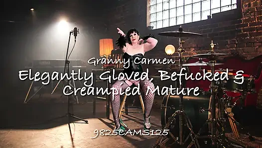 Granny Carmen Elegantly Gloved, Befucked & Creampied Mature 9825CAMS125
