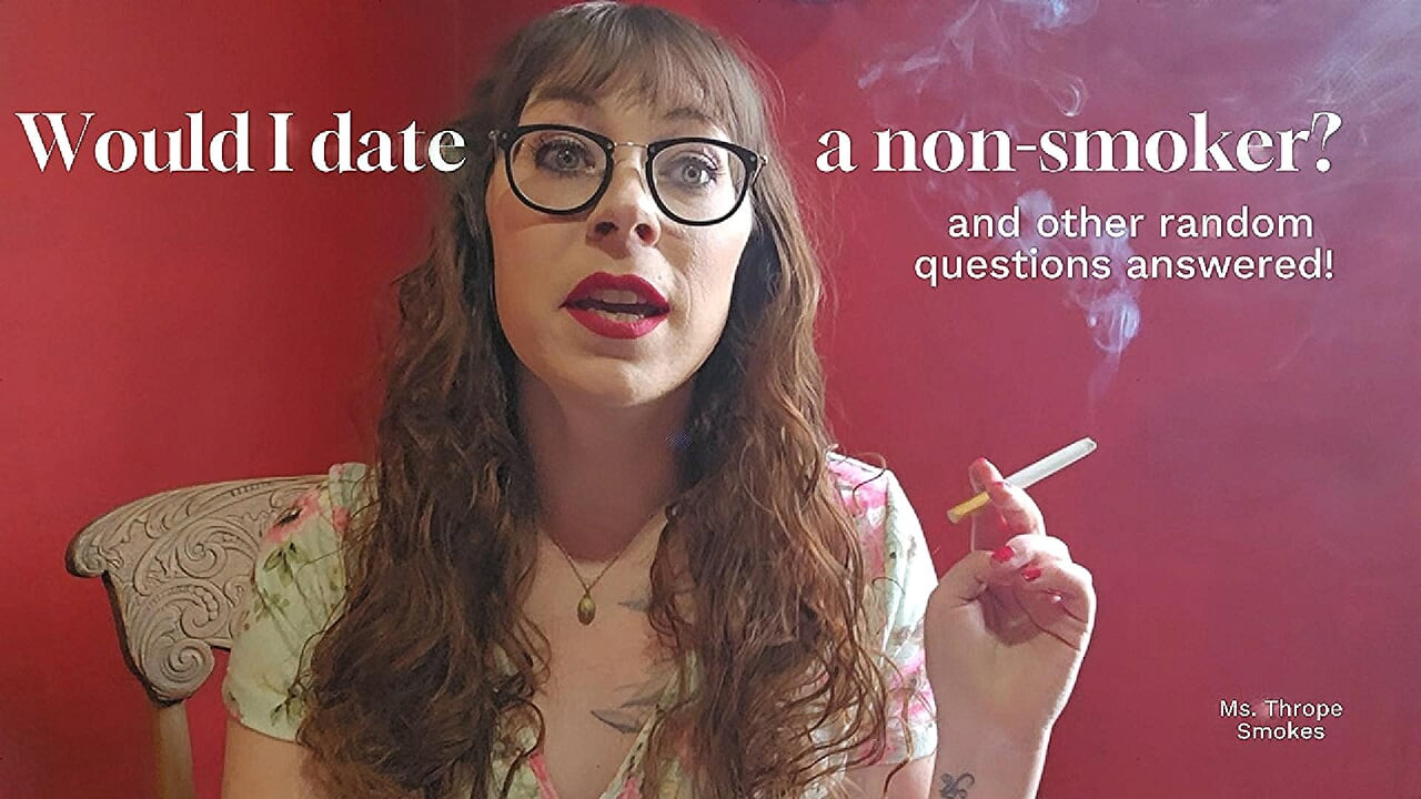Would I date a non-smoker, and other smoking fetish questions answered
