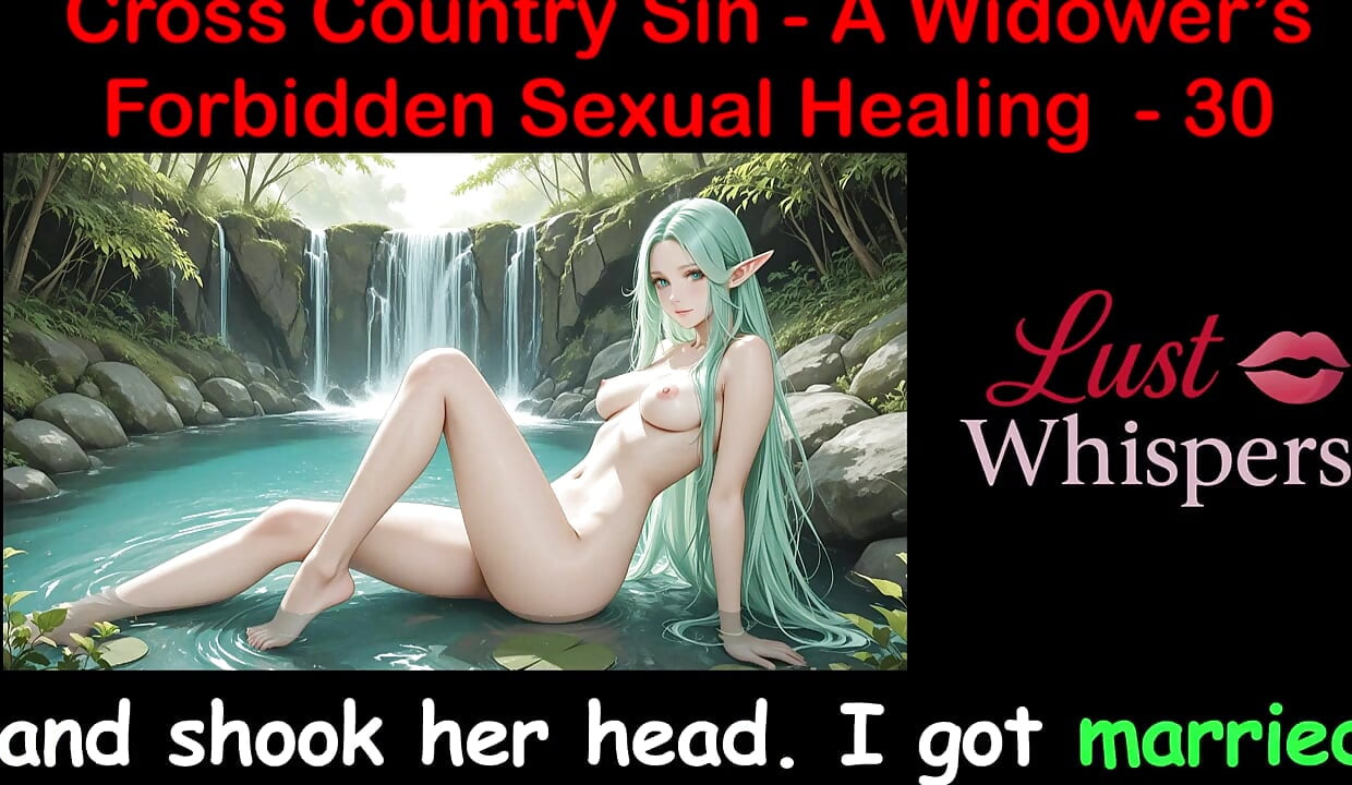 Cross Country Sin a Widower's Forbidden Sexual Healing Part 30 - English Audio Sex Story