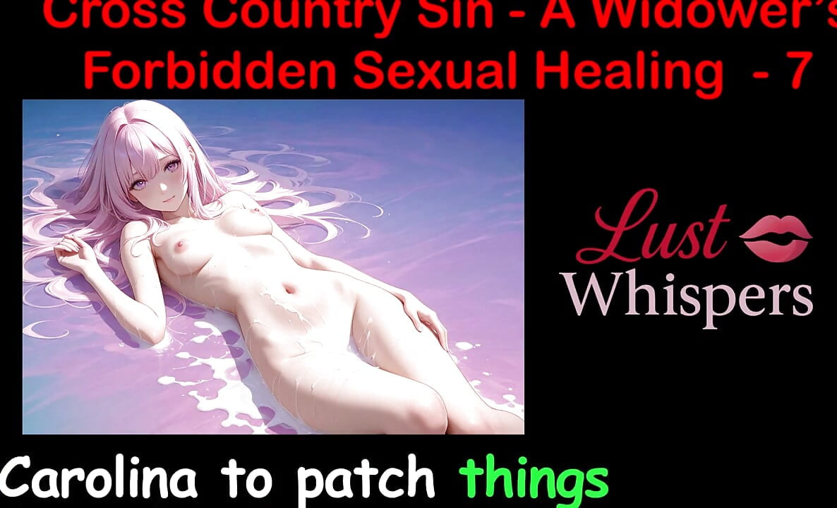 Cross Country Sin: a Widower’s Illicit Sexual Healing Part 7 - English Audio Sex Story