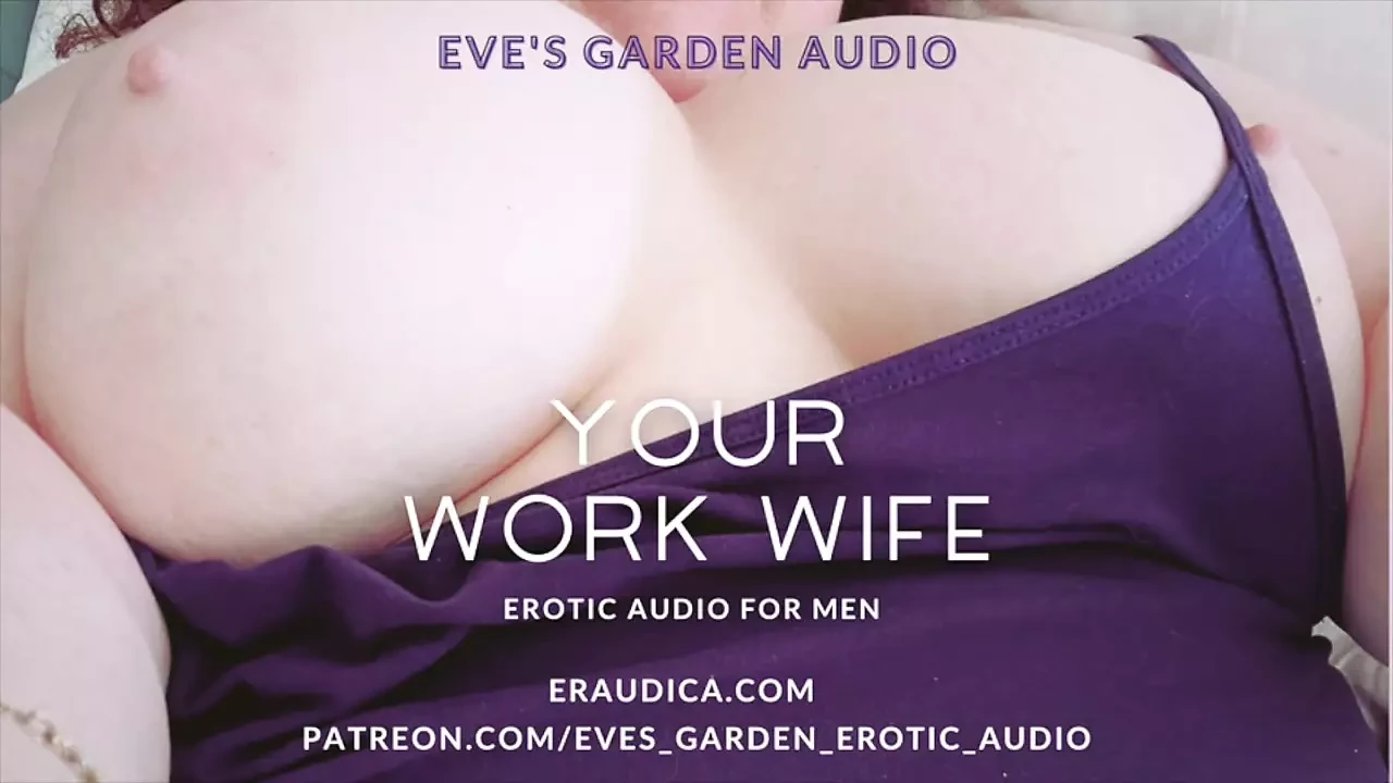 Your Work Wife – Erotic Audio for Men by Eve’s Garden Audios