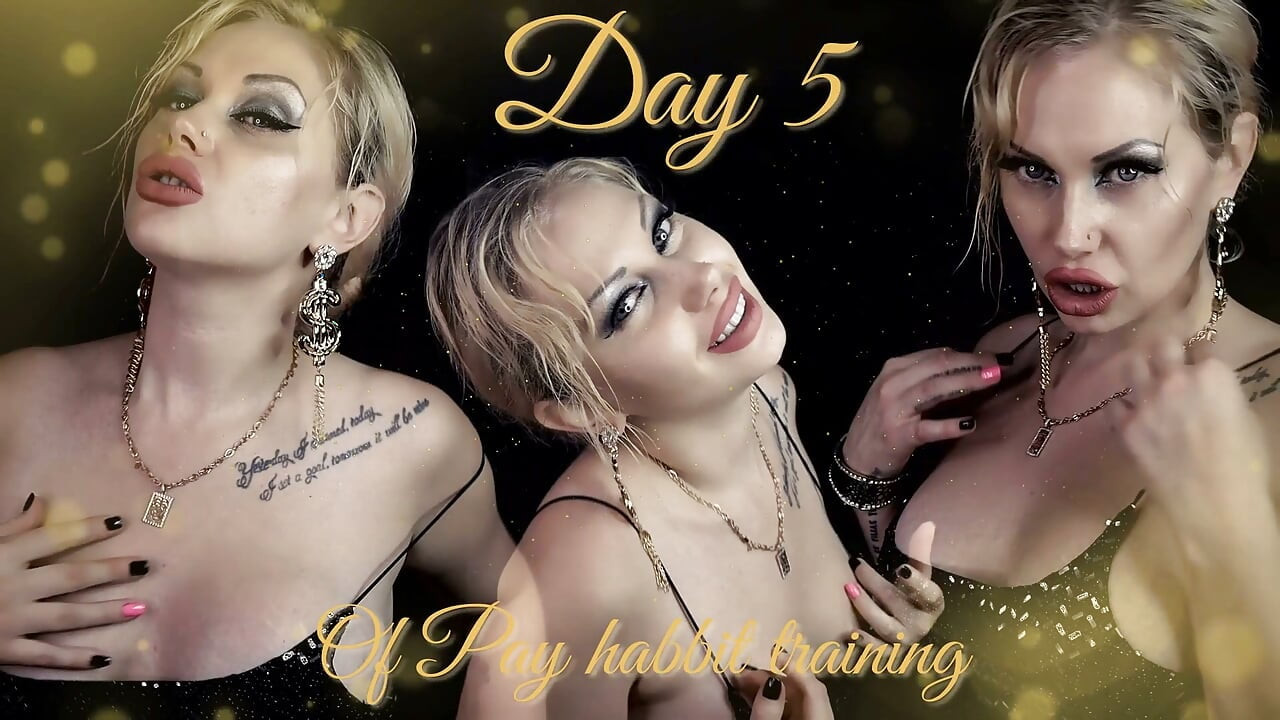 I will train your urge to p  ay me! Day 5