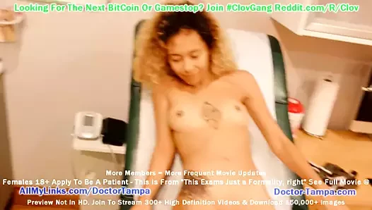 $CLOV Kalani Luana Gets Gyno Exam, Watch Doctor Tampa's POV!