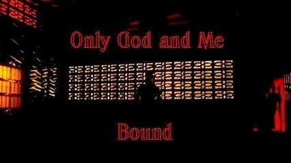 Only God and Me Bound