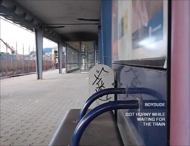 He is horny at the train station