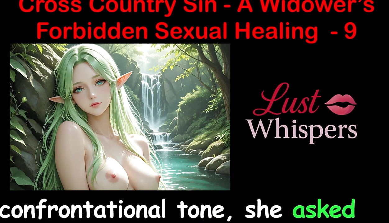 Cross Country Sin: penyembuhan seksual illicit widower bahagian 9 - Cerita seks audio inggeris