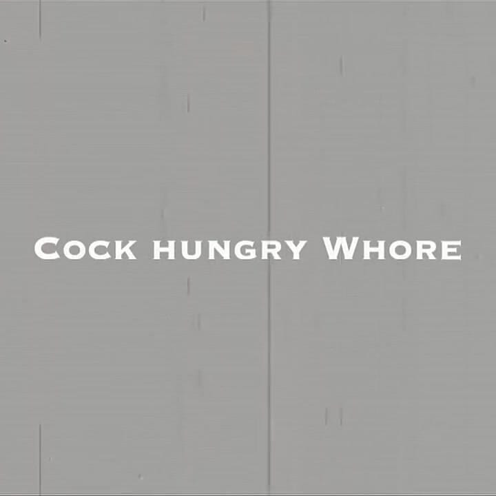 Cock hungry whore
