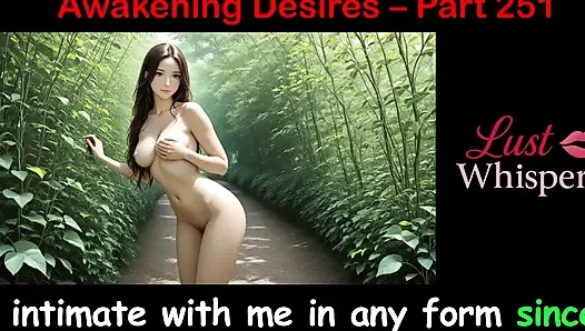 Awakening Desires - Bagian Dua Ratus Lima Puluh Satu - Cerita Audio Bahasa Inggris dengan Terjemahan