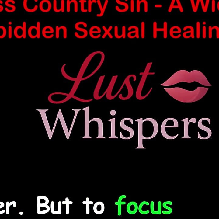 Cross Country Sin a Widower’s Forbidden Sexual Healing Part One Hundred Four - English Audio Sex Story