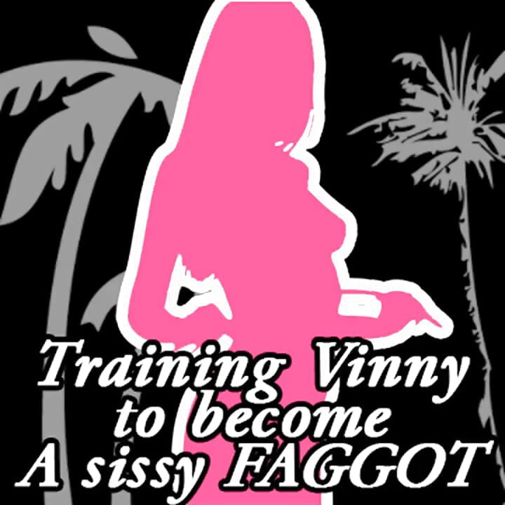 Training Vinny to Become a Sissy Gay