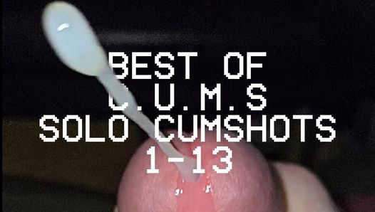 C.U.M.S - close-up en beweging vertraagd - beste van solo cumshots 1-13