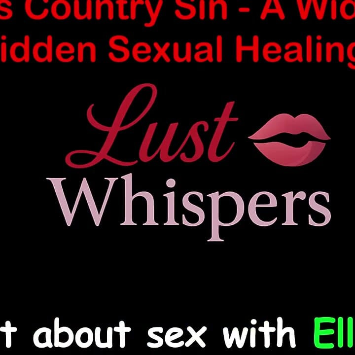 Cross Country Sin a Widower’s Taboo Sexual Healing Part One Hundred Eleven - English Audio Sex Story