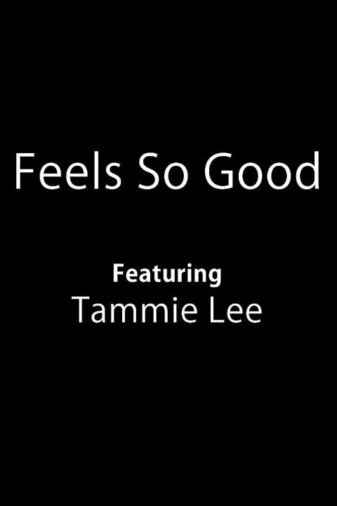 Feels so Good