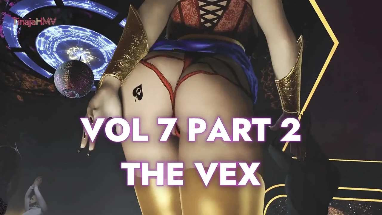 Vol 7 Part 2 - the Vex