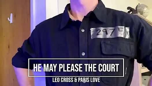 Leo cross besamt richter paris love für seine ultimative freilassung
