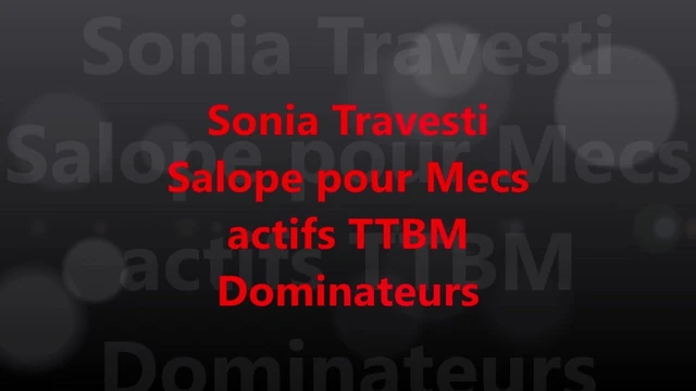Sonia Travesti Salope
