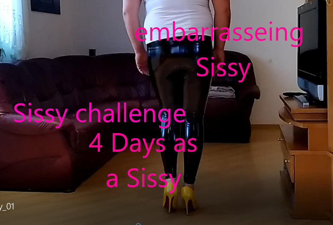 Sissy challenge 4 Days only in sissy clothes