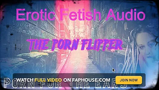 AUDIO ONLY - The porn flipper by Goddess Lana
