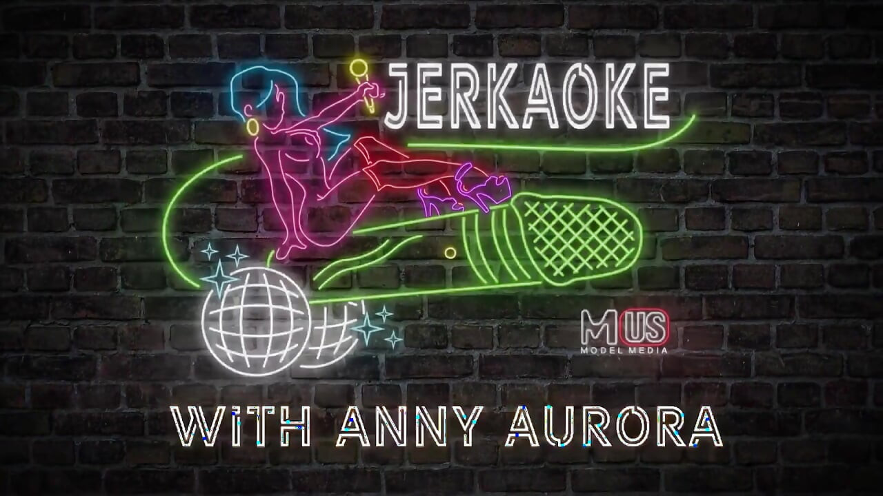 Jerkaoke - แอนนี่ ออโรร่า และแบรด นิวแมน