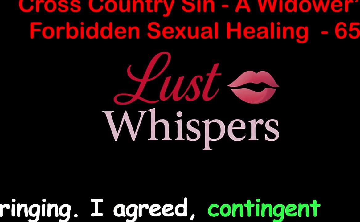 Cross Country Sin a Widower's Illicit Sexual Healing Part 65 - English Audio Sex Story