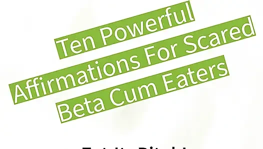 10 Affirmations for Scared Cum Eaters CEI
