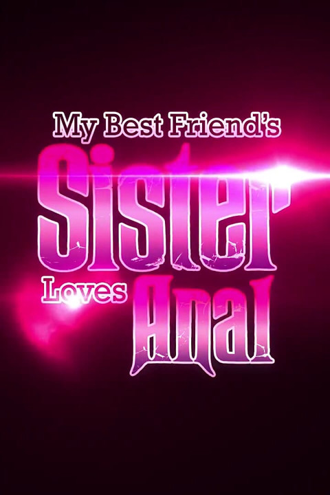 My Best Friend's Stepsister Loves Anal Part 3
