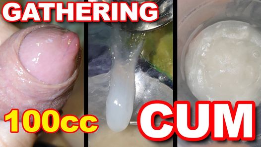 gathering 100CC of my own Cum - many cumshoots