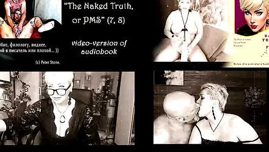 Peter Stone - the Naked Truth, atau Pms (prosa oleh PasanganKu), Versi Video Asli dari Buku Audio (7,8)...