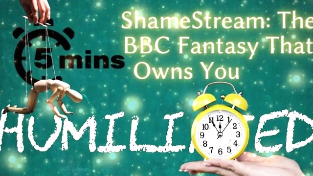 Shamestream: the BBC Fantasy That Owns You