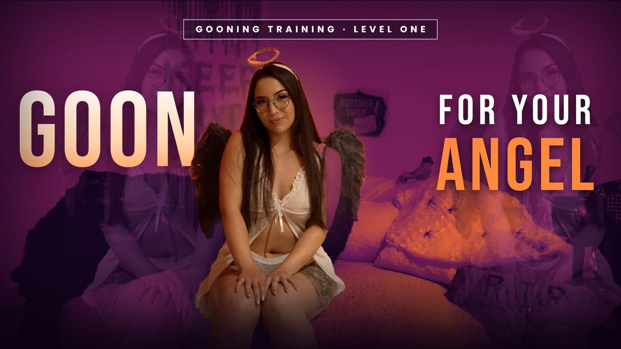 GOON FOR YOUR ANGEL - SLOW GOONING TRAINING (LEVEL ONE)
