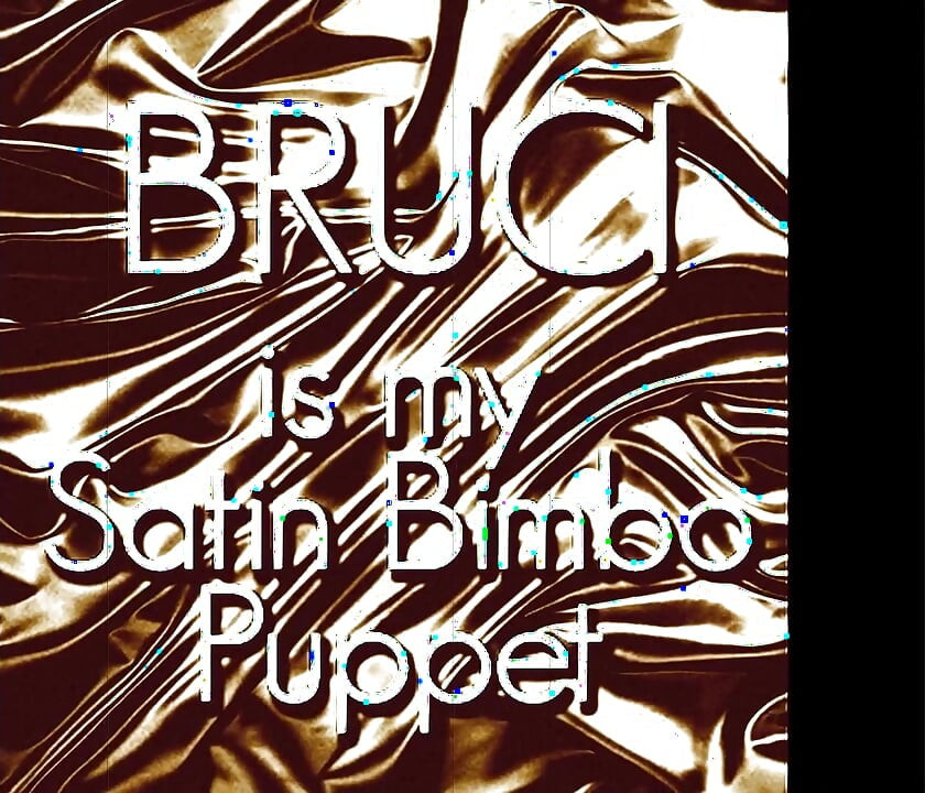 純音訊 - Bruci 是我的緞面蕩婦傀儡