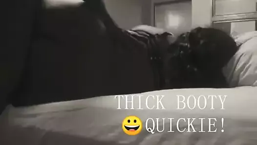 Mr. DickDownJones- TBQ(Thick Booty Quickie) Session