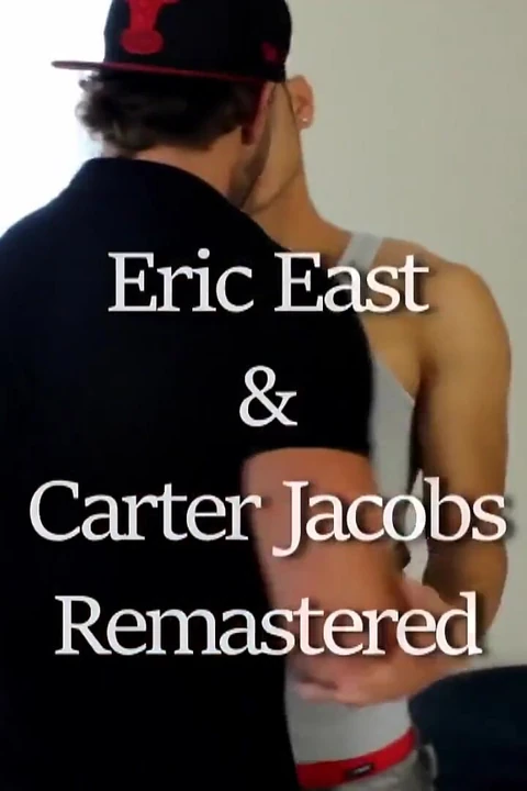 Peterfever Eric East and Carter Jacobs Remastered
